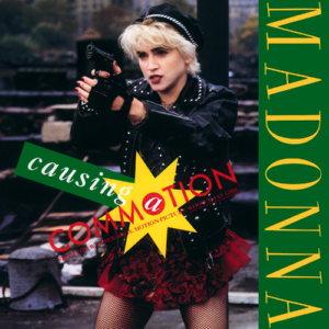 Madonna Causing a Commotion