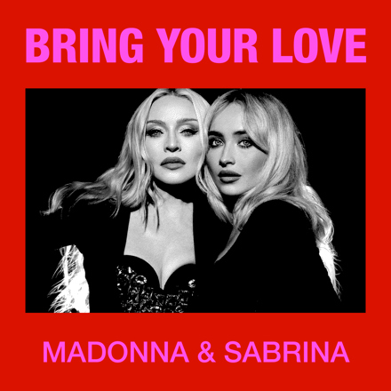 Madonna Sabrina Bring Your Love