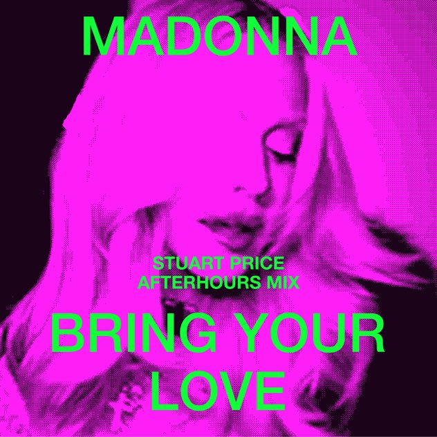 Madonna Stuart Price Bring Your Love afterhours mix